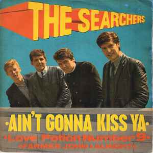 Searchers - Ain't Gonna Kiss Ya - Used Vinyl Record 7" image 1
