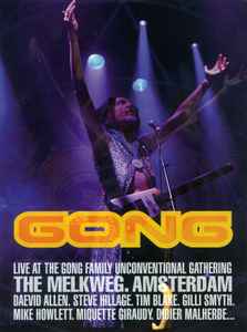 Gong - Un 06 - Live At The  Family Unconventional Gathering, The Melk