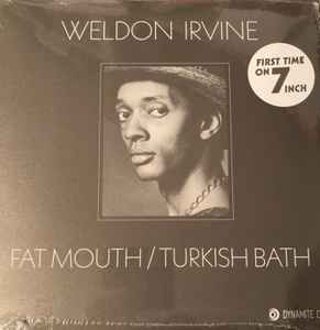 Weldon Irvine - Fat Mouth / Turkish Bath - Vinyl Record 7" image 1