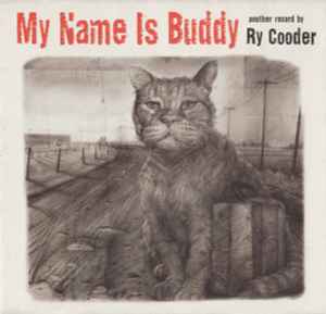 Ry Cooder - My Name Is Buddy - Used CD image 1