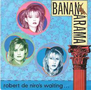 Bananarama - Robert De Niro's Waiting - Used Vinyl Record 7" image 1