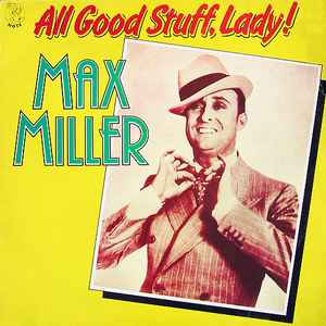 Max Miller - All Good Stuff, Lady! - Used Vinyl Record image 1