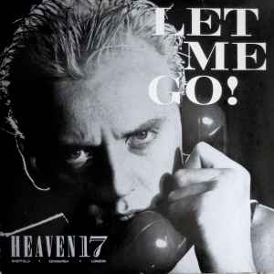 Heaven 17 - Let Me Go! - Used Vinyl Record 7" image 1