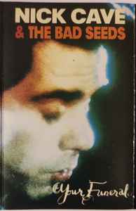 Nick Cave & The Bad - Your Funeral... My Trial - Used cass image 1