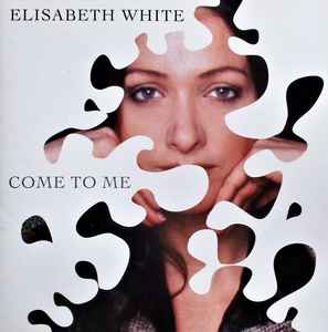 Elisabeth White - Come To Me - Used cd image 1