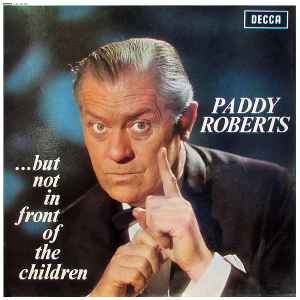Paddy Roberts - ...But Not In Front Of The Children - Used Vinyl Record image 1