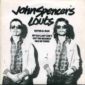 John Spencer's Louts - Natural Man / My Old Lady (She's Got The Meanest image 1