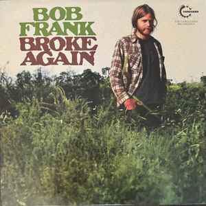 Bob Frank - Broke Again - The Unreleased Recordings - Vinyl Record l image 1