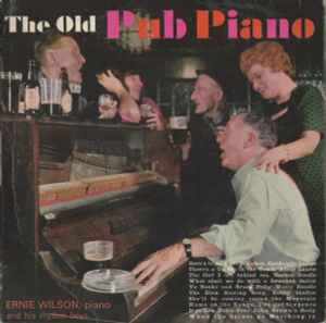 Ernie Wilson And His - Old Pub Piano - Used Vinyl Record 7" image 1