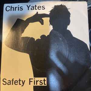 Chris Yates - Safety First - Used Vinyl Record 7" image 1