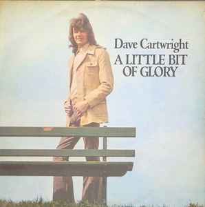 Dave Cartwright - A Little Bit Of Glory - Used Vinyl Record image 1