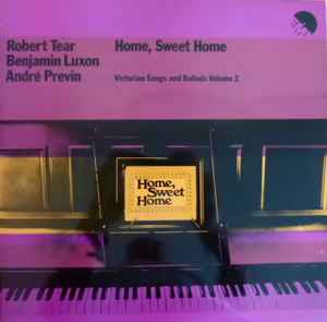 Robert Tear - Home, Sweet Home: Victorian Songs And Ballads Volume 2 - image 1