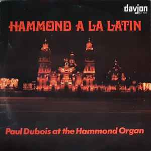 Paul Dubois - Hammond A La Latin - Used Vinyl Record image 1