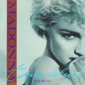 Madonna - True Blue (Remix) - Used Vinyl Record 7" image 1