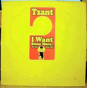 Tzant - I Want Some More... In My Love Life - Used Vinyl Record 12" image 1