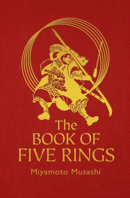 The Book of Five Rings : The Strategy of the Samurai