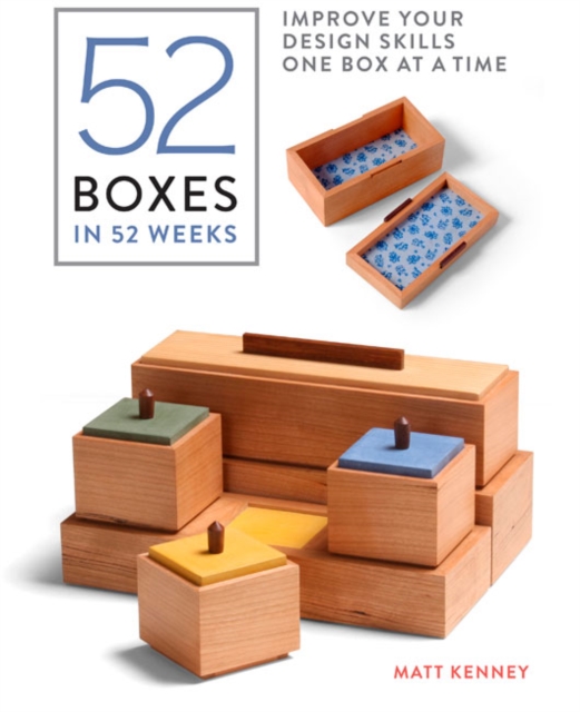 52 Boxes in 52 Weeks : Improve Your Design Skills One Box at a Time