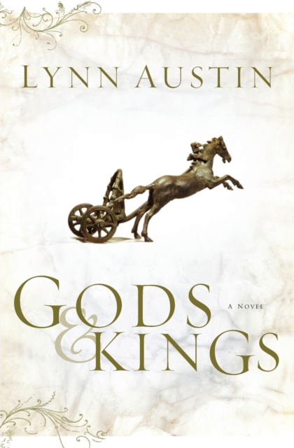 Gods and Kings - A Novel