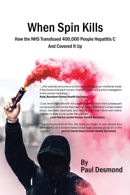 When Spin Kills: How the Nhs Infected 400,000 People with Hepatitis C  and Covered It Up