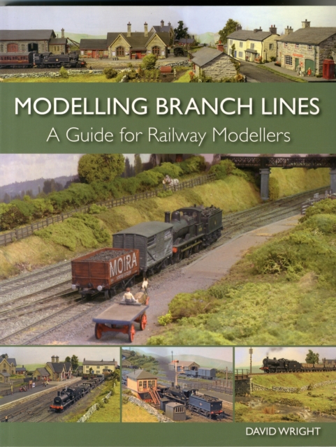 Modelling Branch Lines : A Guide for Railway Modellers