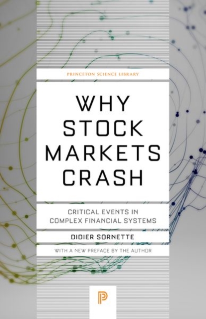 Why Stock Markets Crash : Critical Events in Complex Financial Systems