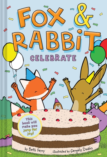 Fox & Rabbit Celebrate (Fox & Rabbit Book #3)