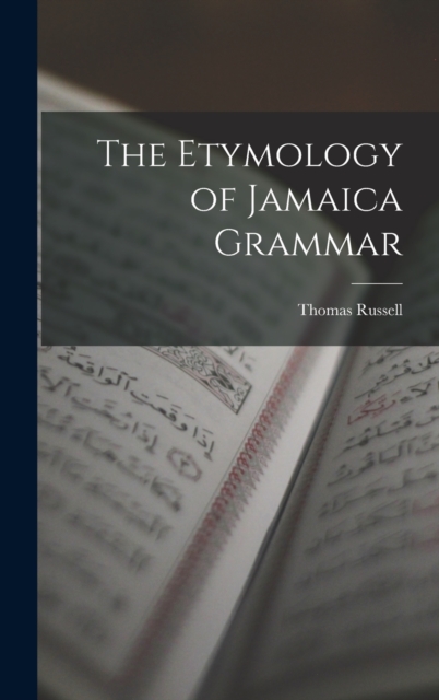 The Etymology of Jamaica Grammar