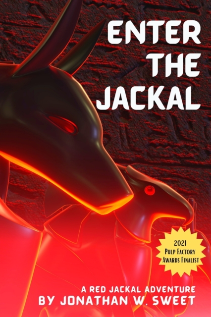 Enter the Jackal: A New Pulp Adventure