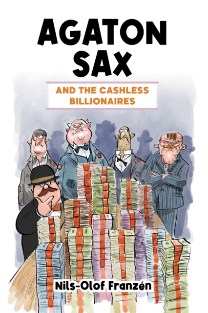 Agaton Sax and the Cashless Billionaires : 11