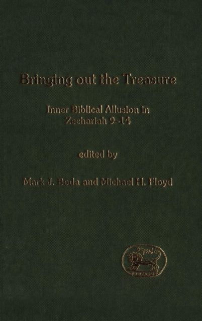 Bringing Out the Treasure: Inner Biblical Allusion in Zechariah 9-14