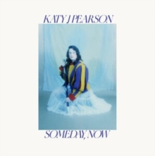 KATY J PEARSON - SOMEDAY, NOW - CD ALBUM