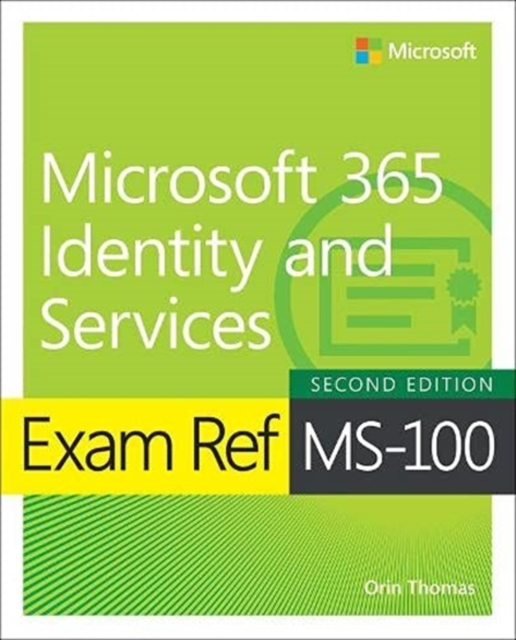 Orin Thomas - Exam Ref MS-100 Microsoft 365 Identity and Services - Pa image 1