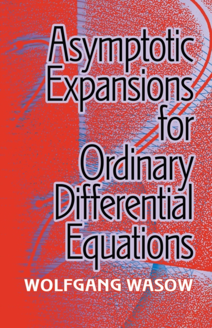 Asymptotic Expansions for Ordinary Differential Equations