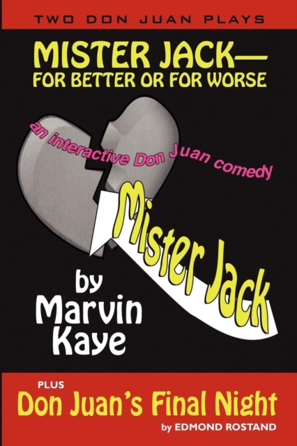 Mister Jack -- For Better or for Worse: Two Don Juan Plays