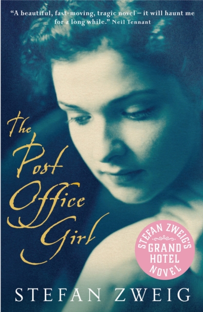 The Post Office Girl : Stefan Zweig's Grand Hotel Novel