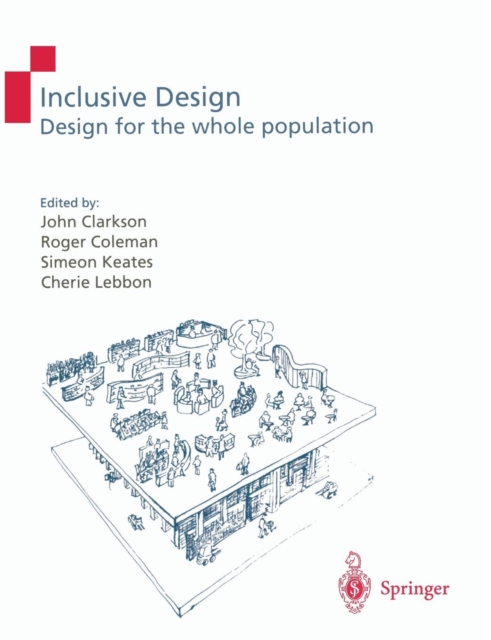 Inclusive Design: Design for the Whole Population