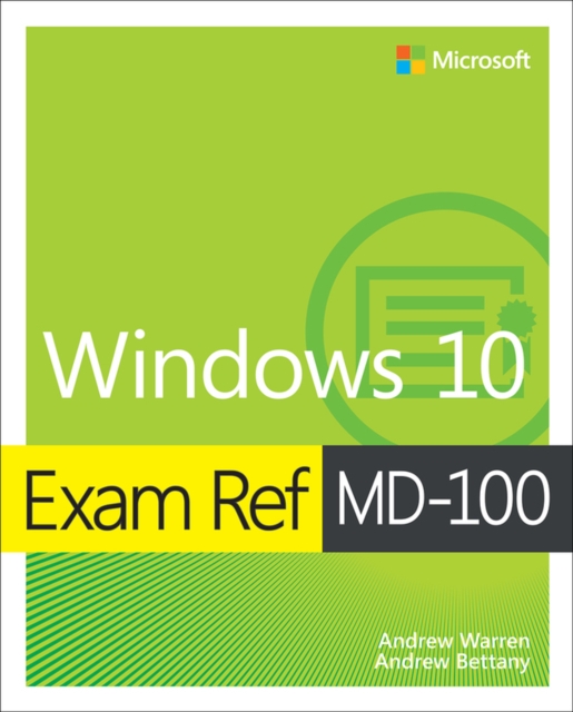 Andrew Bettany - Exam Ref MD-100 Windows 10 - Paperback image 1
