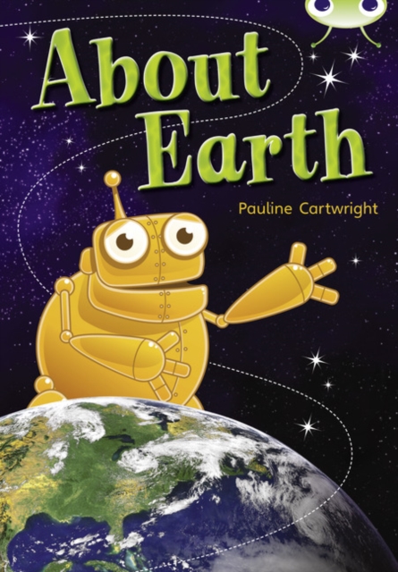 Pauline Cartwright - Bug Club NF Lime B/3C About Earth - Paperback image 1
