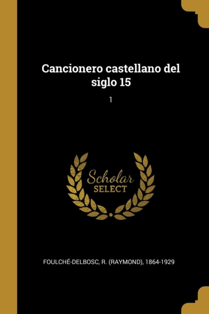 Cancionero castellano del siglo 15: 1