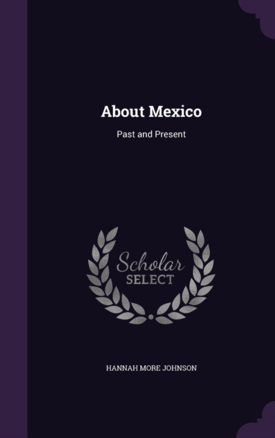 About Mexico: Past and Present