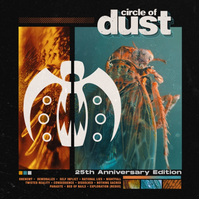 CIRCLE OF DUST (25TH ANNIVERSARY EDITION)