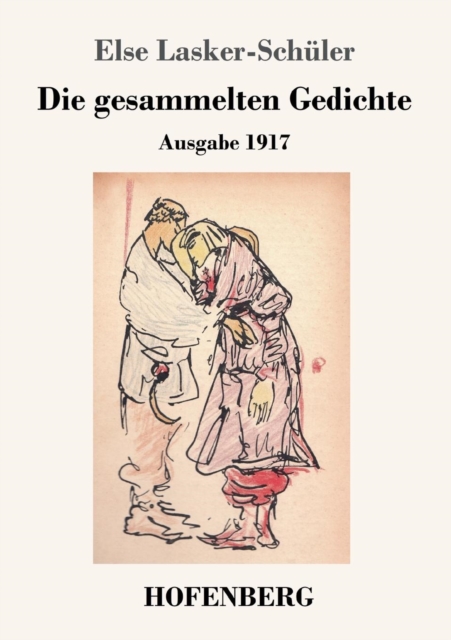 Die gesammelten Gedichte:Ausgabe 1917