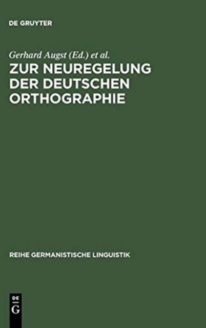 Zur Neuregelung der deutschen Orthographie