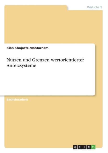 Nutzen und Grenzen wertorientierter Anreizsysteme