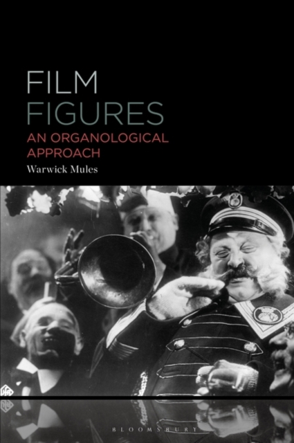 Film Figures: An Organological Approach