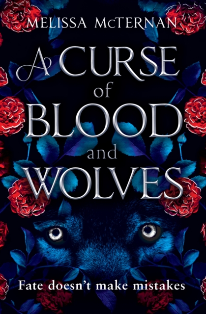 A Curse of Blood and Wolves : Book 1