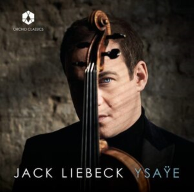 JACK LIEBECK PLAYS YSAYE