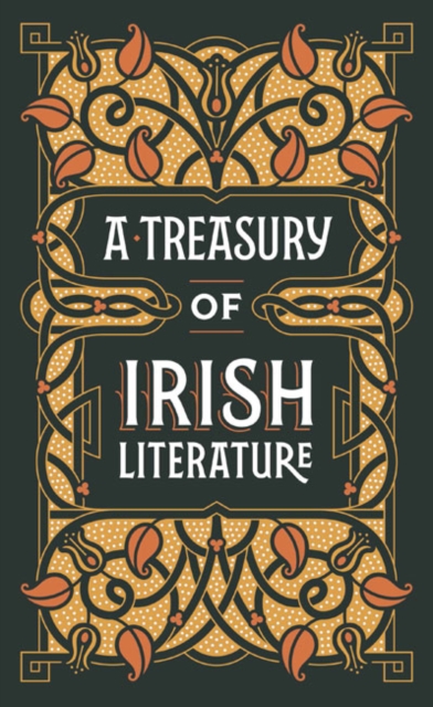 A Treasury of Irish Literature (Barnes & Noble Omnibus Leatherbound Classics)