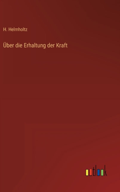 ?ber die Erhaltung der Kraft