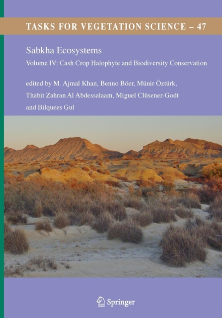 Sabkha Ecosystems : Volume IV: Cash Crop Halophyte and Biodiversity Conservation